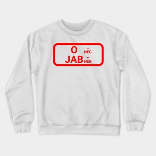 Blood type O Rhesus negative Crewneck Sweatshirt